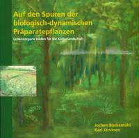 Vorderes Coverbild Auf den Spuren der biologisch-dynamischen Präparatepflanzen