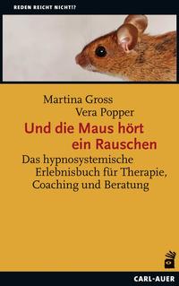 Vorderes Coverbild Und die Maus hört ein Rauschen