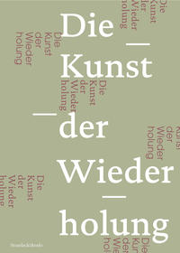 Vorderes Coverbild Die Kunst der Wiederholung