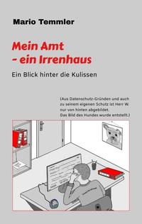 Vorderes Coverbild Mein Amt - ein Irrenhaus