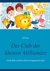 Vorderes Coverbild Der Club der kleinen Millionäre