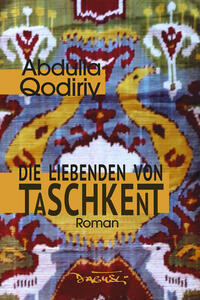 Vorderes Coverbild Die Liebenden von Taschkent