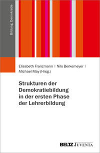 Vorderes Coverbild Strukturen der Demokratiebildung in der ersten Phase der Lehrerbildung
