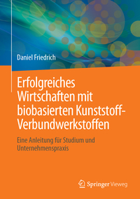 Vorderes Coverbild Erfolgreiches Wirtschaften mit biobasierten Kunststoff-Verbundwerkstoffen