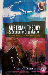 Vorderes Coverbild Austrian Theory and Economic Organization