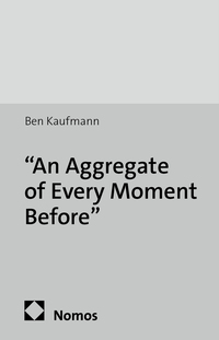 Vorderes Coverbild "An Aggregate of Every Moment Before"