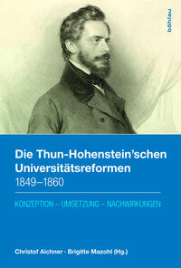 Vorderes Coverbild Die Thun-Hohenstein'schen Universitätsreformen 1849-1860