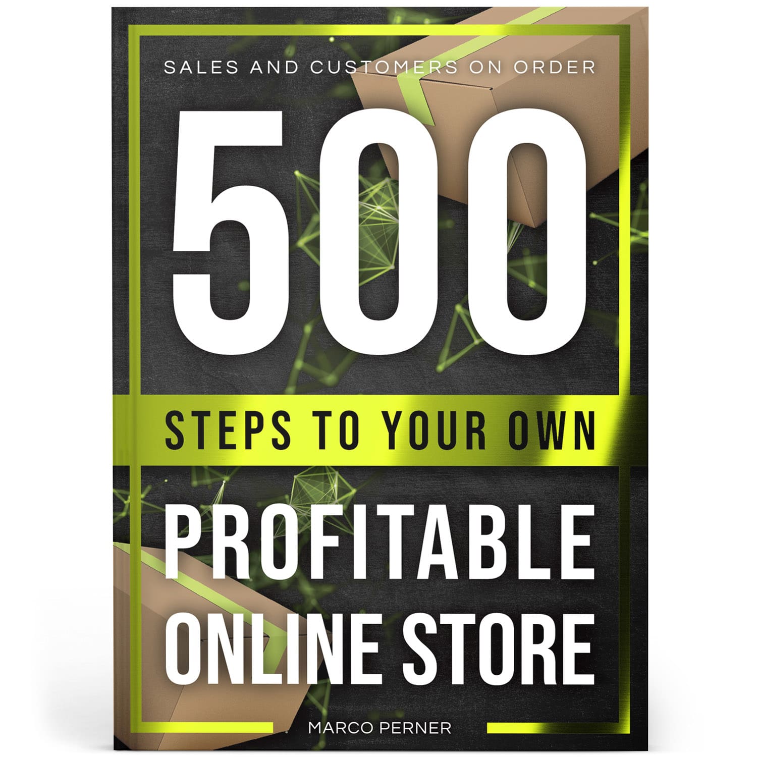Anderes Coverbild 500 Steps to Your Own Profitable Online Store
