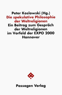 Vorderes Coverbild Die spekulative Philosophie der Weltreligionen