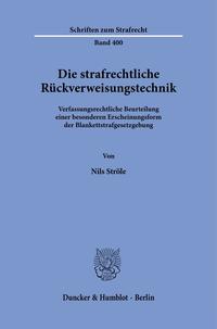 Vorderes Coverbild Die strafrechtliche Rückverweisungstechnik.