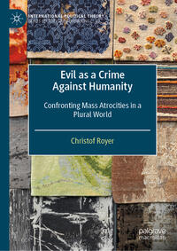 Vorderes Coverbild Evil as a Crime Against Humanity