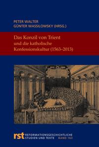 Vorderes Coverbild Das Konzil von Trient und die katholische Konfessionskultur (1563-2013)