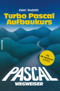 Vorderes Coverbild Turbo Pascal-Wegweiser Aufbaukurs