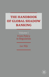 Vorderes Coverbild The Handbook of Global Shadow Banking, Volume I