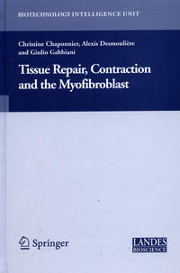 Vorderes Coverbild Tissue Repair, Contraction and the Myofibroblast