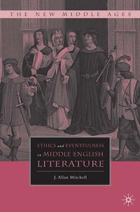 Vorderes Coverbild Ethics and Eventfulness in Middle English Literature