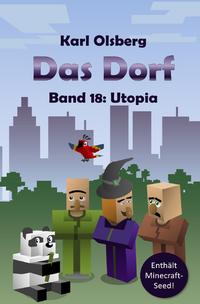 Vorderes Coverbild Das Dorf / Das Dorf Band 18: Utopia