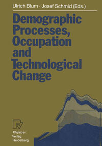 Vorderes Coverbild Demographic Processes, Occupation and Technological Change