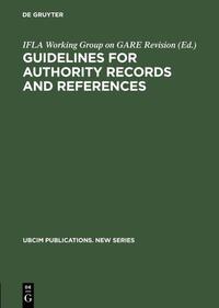 Vorderes Coverbild Guidelines for Authority Records and References