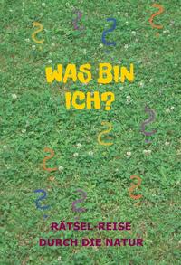 Vorderes Coverbild Was bin ich?
