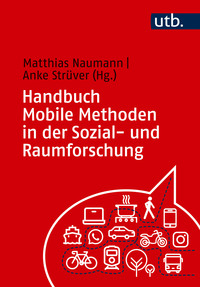 Vorderes Coverbild Handbuch Mobile Methoden in der Sozial- und Raumforschung