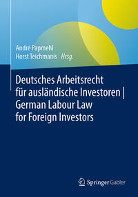 Vorderes Coverbild Deutsches Arbeitsrecht für ausländische Investoren | German Labour Law for Foreign Investors