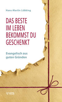 Vorderes Coverbild Das Beste im Leben bekommst Du geschenkt