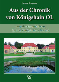 Vorderes Coverbild Aus der Chronik von Königshain und des Granitabbaus in den Königshainer Bergen