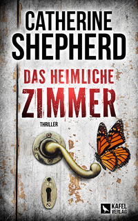 Vorderes Coverbild Das heimliche Zimmer: Thriller