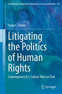 Vorderes Coverbild Litigating the Politics of Human Rights