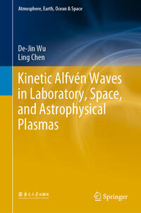 Vorderes Coverbild Kinetic Alfvén Waves in Laboratory, Space, and Astrophysical Plasmas
