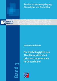 Vorderes Coverbild Die Unabhängigkeit des Abschlussprüfers bei privaten Unternehmen in Deutschland