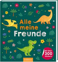 Vorderes Coverbild Alle meine Freunde – Dino | Mit über 300 Stickern