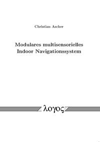 Vorderes Coverbild Modulares multisensorielles Indoor Navigationssystem