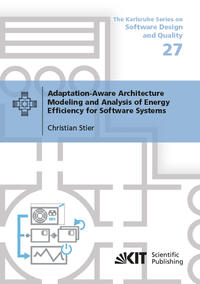 Vorderes Coverbild Adaptation-Aware Architecture Modeling and Analysis of Energy Efficiency for Software Systems