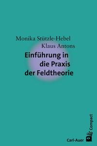 Vorderes Coverbild Einführung in die Praxis der Feldtheorie