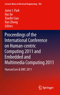 Vorderes Coverbild Proceedings of the International Conference on Human-centric Computing 2011 and Embedded and Multimedia Computing 2011
