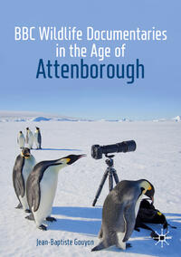 Vorderes Coverbild BBC Wildlife Documentaries in the Age of Attenborough