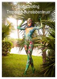 Vorderes Coverbild Tropical Artventures (Wandkalender 2025 DIN A2 hoch), CALVENDO Monatskalender