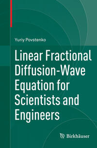 Vorderes Coverbild Linear Fractional Diffusion-Wave Equation for Scientists and Engineers