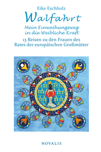 Vorderes Coverbild Walfahrt – Mein Einweihungsweg in die weibliche Kraft.