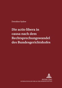 Vorderes Coverbild Die actio libera in causa nach dem Rechtsprechungswandel des Bundesgerichtshofs