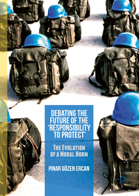 Vorderes Coverbild Debating the Future of the ‘Responsibility to Protect’