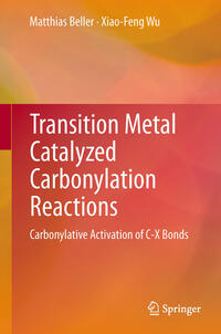 Vorderes Coverbild Transition Metal Catalyzed Carbonylation Reactions