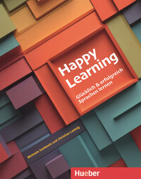 Vorderes Coverbild Happy Learning – Glücklich und erfolgreich Sprachen lernen