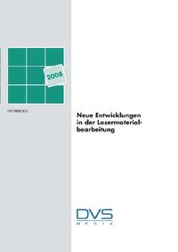 Vorderes Coverbild Neue Entwicklungen in der Lasermaterialbearbeitung Tagung in Jena am 27. 28. November 2008