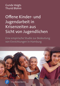 Vorderes Coverbild Offene Kinder- und Jugendarbeit in Krisenzeiten aus Sicht von Jugendlichen