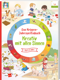 Vorderes Coverbild Das Krippen-Jahreszeitenbuch: Kreativ mit allen Sinnen