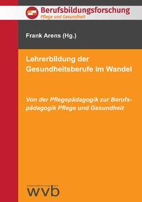 Vorderes Coverbild Lehrerbildung der Gesundheitsberufe im Wandel