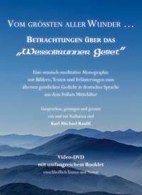 Vorderes Coverbild Vom größten aller Wunder ... Betrachtungen über das "Wessobrunner Gebet"